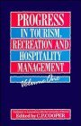 Progress in Tourism, Recreation and Hospitality Management (Progress in tourism, recreation & hospitality management) Business, Finance & Career