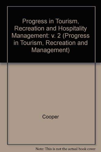 Progress in Tourism, Recreation and Hospitality Management (Progress in tourism, recreation & hospitality management) Business, Finance & Career