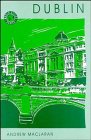 Dublin: The Shaping of a Capital (World Cities Series) Social Sciences