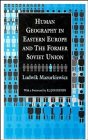 Human Geography in Eastern Europe and the Former Soviet Union Social Sciences