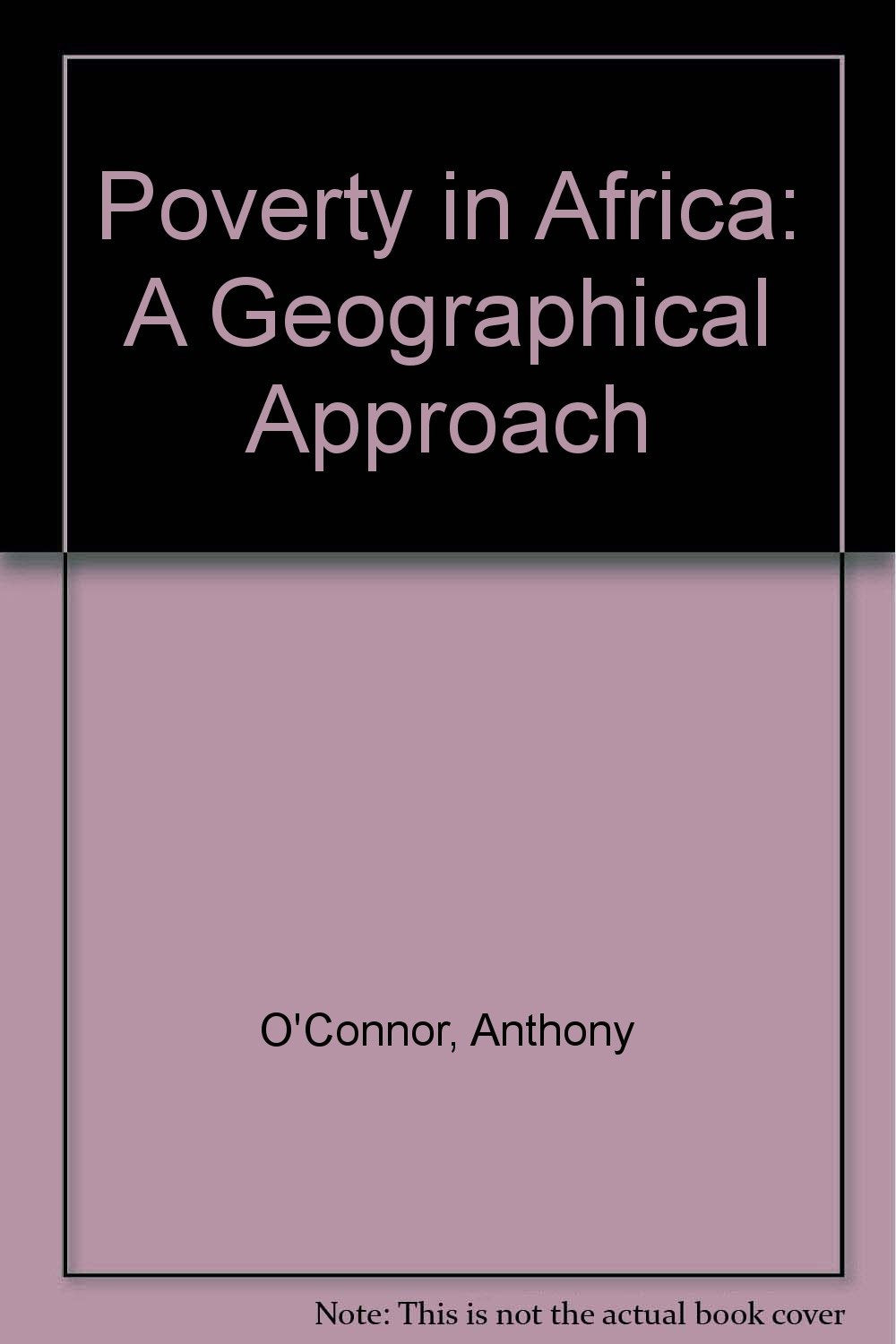 Poverty in Africa: A Geographical Approach Books