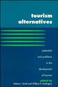 Tourism Alternatives: Potential Problems in the Development of Tourism Business, Finance & Career