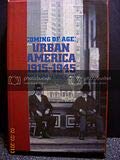 Coming of Age: Urban America, 1915-45 Social Sciences