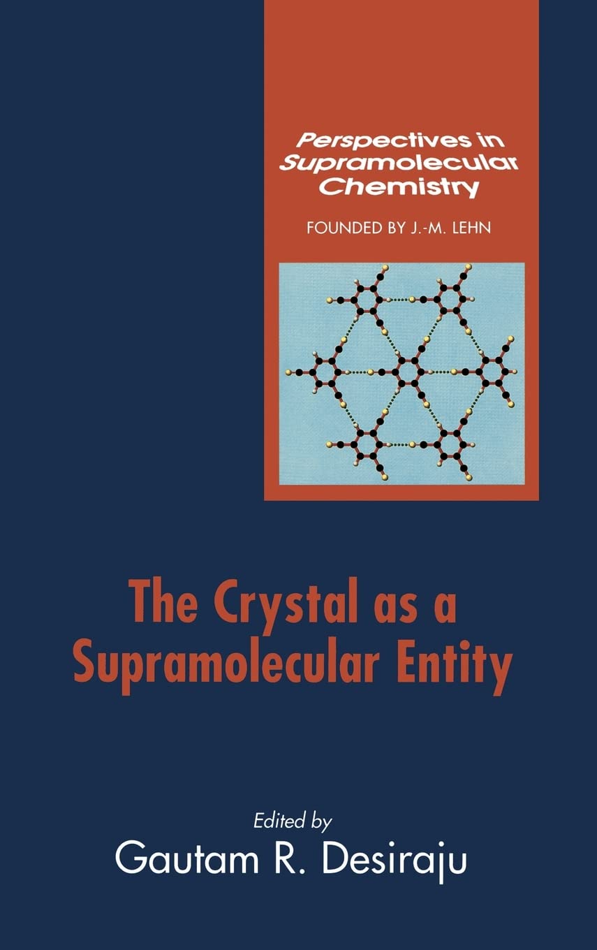 The Crystal As a Supramolecular Entity book