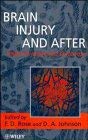 Brain Injury and After: Towards Improved Outcome Medicine