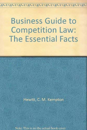 Business Guide to Competition Law: The Essential Facts Law