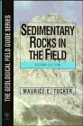 Sedimentary Rocks in the Field (Geological Field Guide) Business & Technology