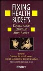 Fixing Health Budgets: Experience from Europe and North America Medicine