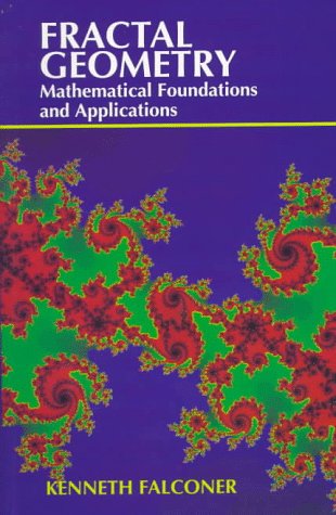 Fractal Geometry: Mathematical Foundations and Applications Mathematics