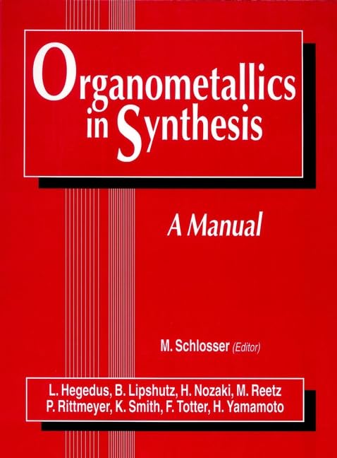 Organometallics in Synthesis: A Manual book