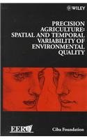 Precision Agriculture: Spatial and Temporal Variability of Environmental Quality (Ciba Foundation Symposia) Business, Finance & Career