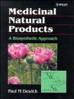 Medicinal Natural Products: A Biosynthetic Approach (Natural Product Chemistry S.) Medicine