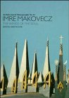 Imre Mackovecz: The Wings of the Soul (Architectural Monographs) Architecture