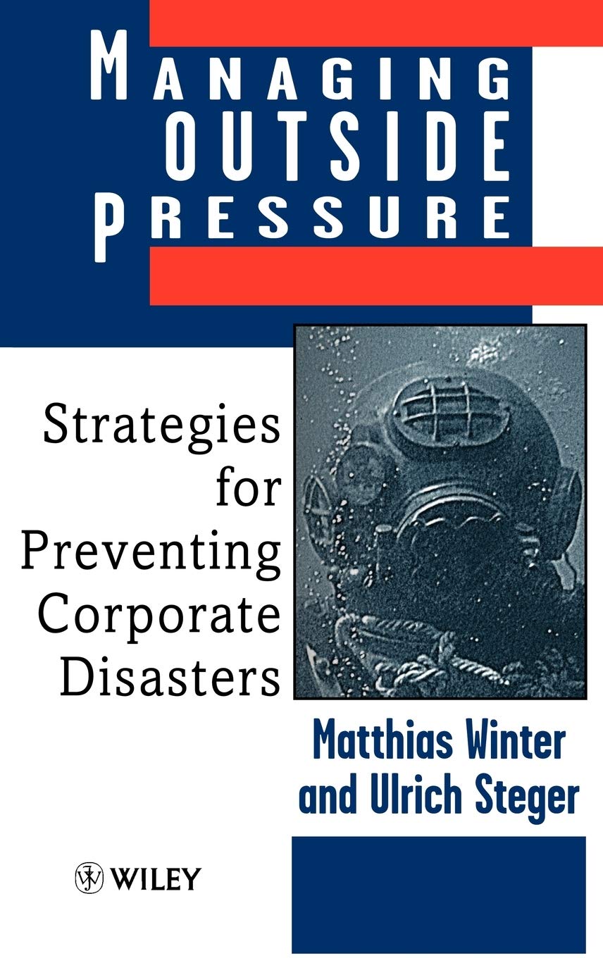 Managing Outside Pressure: Strategies for Preventing Corporate Disasters (Language and Literacy (Hardcover)) Law
