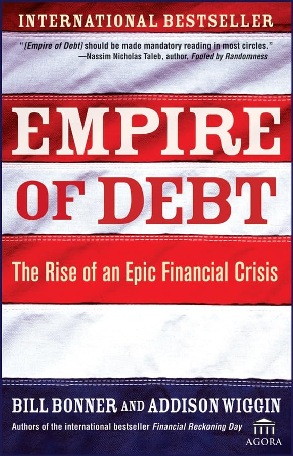 Empire of Debt: The Rise of an Epic Financial Crisis Law