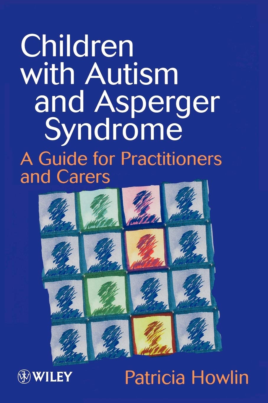 Children With Autism And Asperger Syndrome: A Guide for Practitioners and Carers Medicine