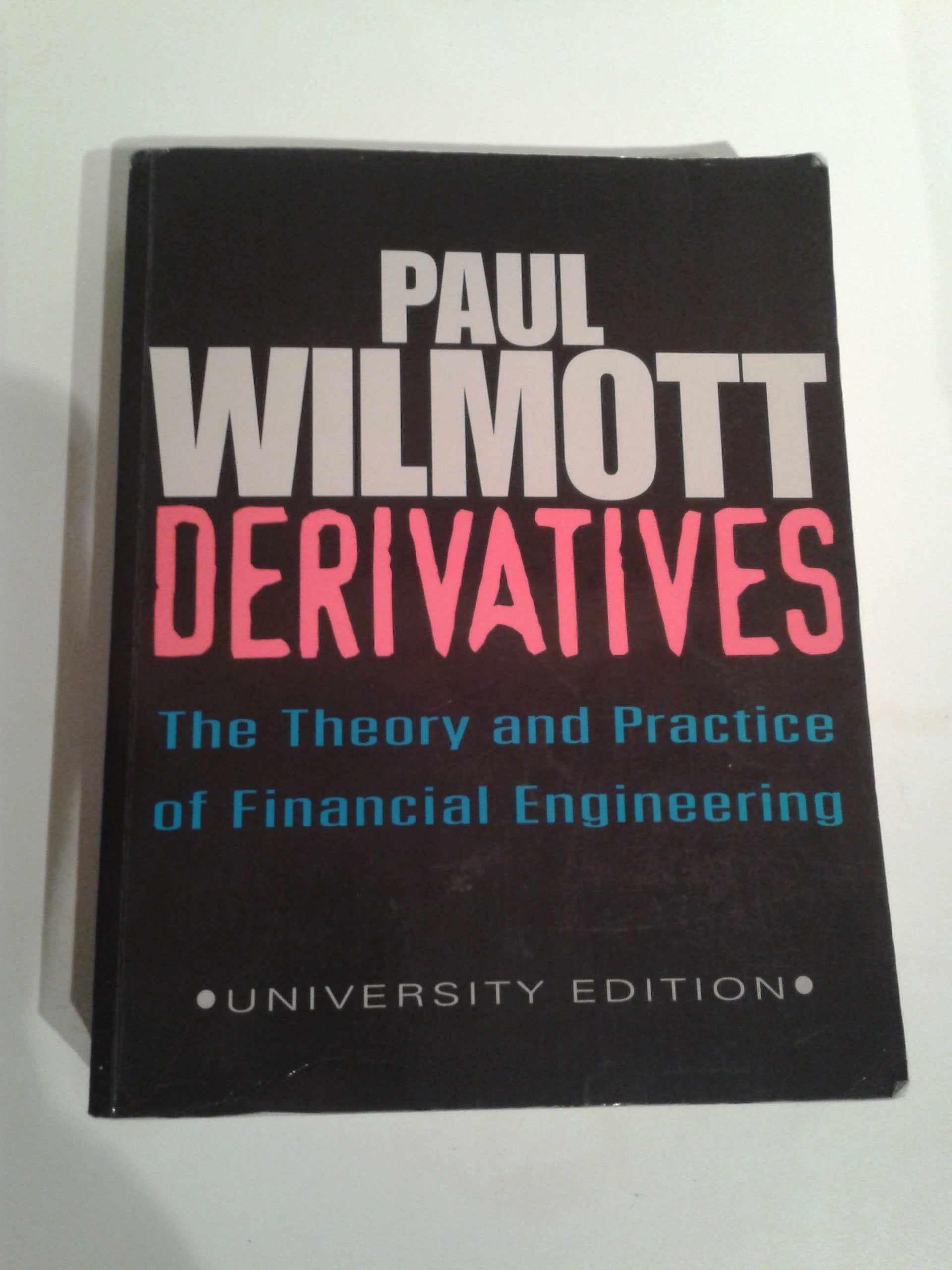 Derivatives: The Theory and Practice of Financial Engineering (Frontiers in Finance Series) Business, Finance & Career