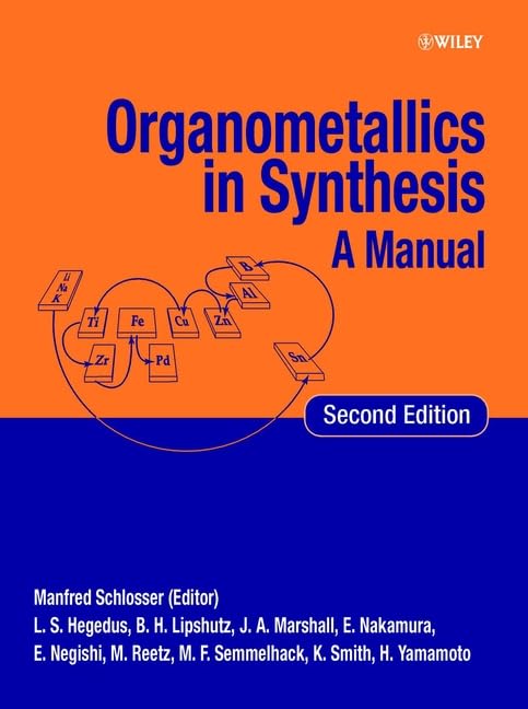 Organometallics in Synthesis: A Manual Natural Sciences