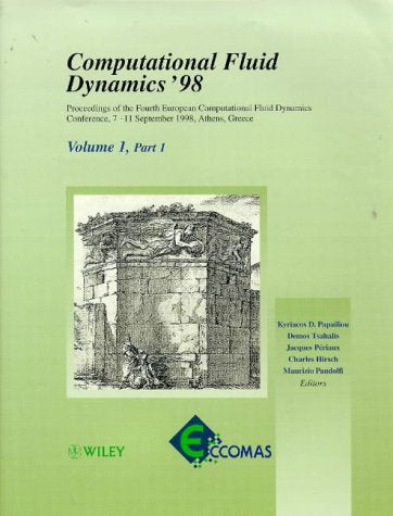 Computational Fluid Dynamics '98, Invited Lectures and Special Technological Sessions of the Fourth ECCOMAS Conference, Athens, Greece, v.2 (4th) Business & Technology