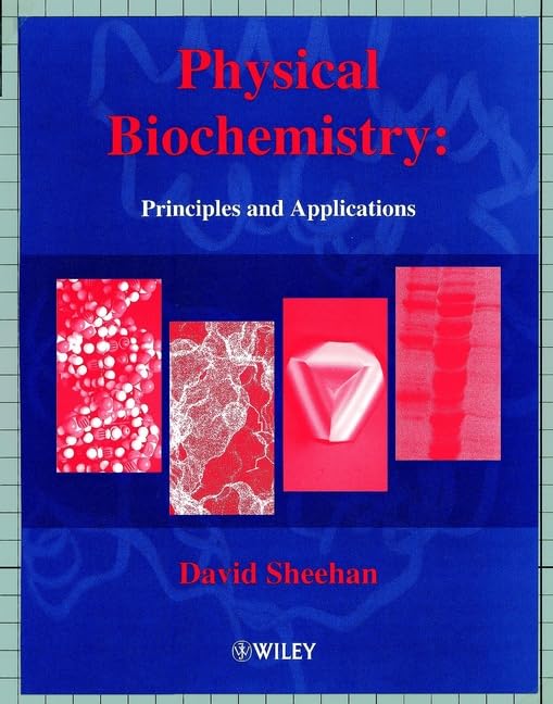 Product Image: Physical Biochemistry: Principles and Applications
