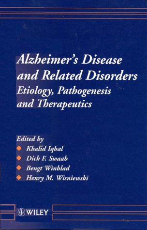 Alzheimer's Disease and Related Disorders: Etiology, Pathogenesis and Therapeutics Medicine