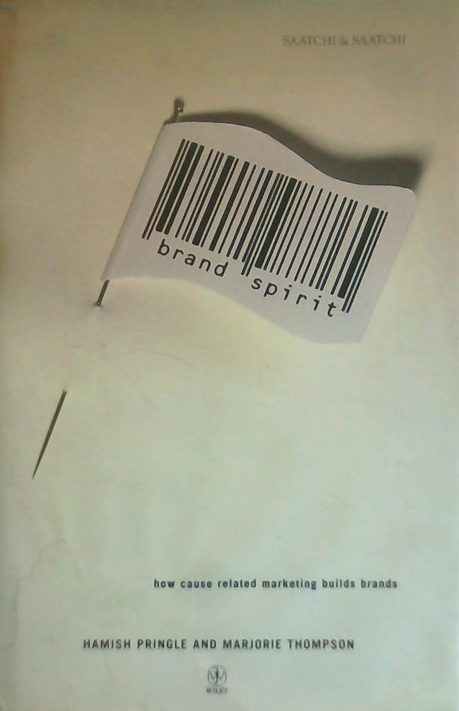 Brand Spirit: How Cause Related Marketing Builds Brands Law