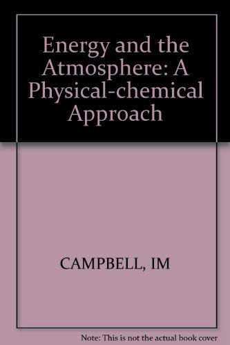 Energy and the Atmosphere: A Physical-chemical Approach Geology & Geography
