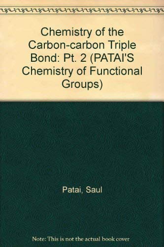 Chemistry of the Carbon-carbon Triple Bond (Chemistry of Functional Groups) Natural Sciences