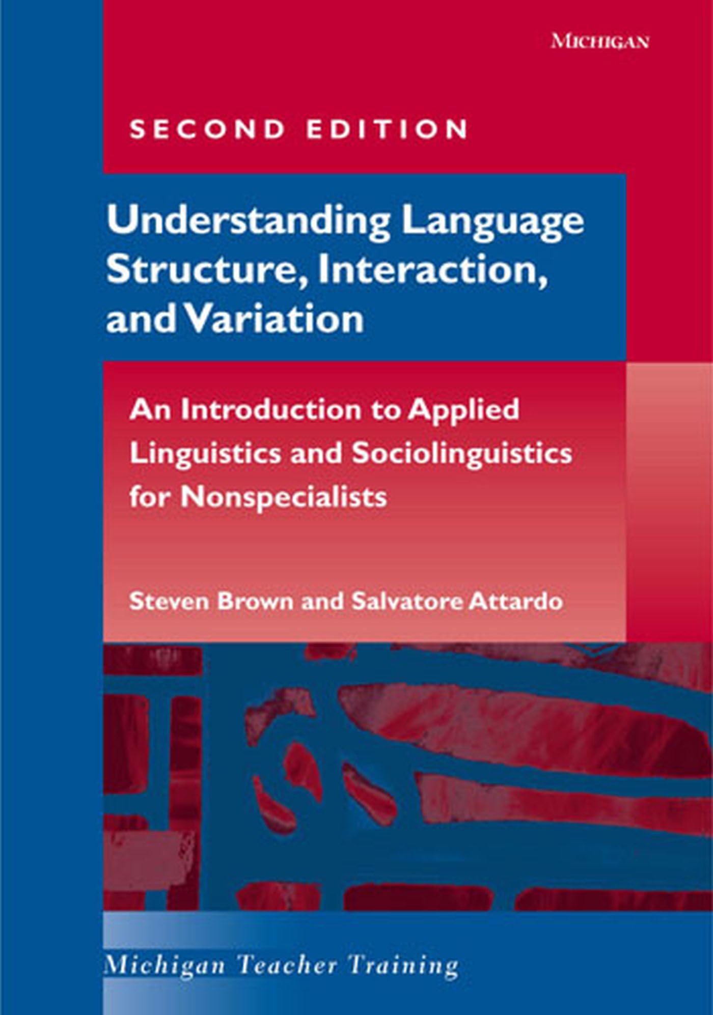 Understanding Language Structure, Interaction, And Variation: An Introduction To Applied Linguistics And Sociolinguistics For Nonspecialists book