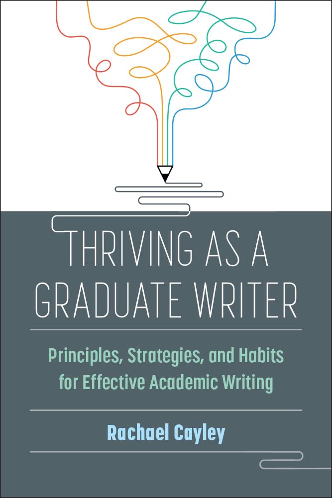 Thriving As a Graduate Writer: Principles, Strategies, and Habits for Effective Academic Writing Foreign Languages ​​& Dictionaries