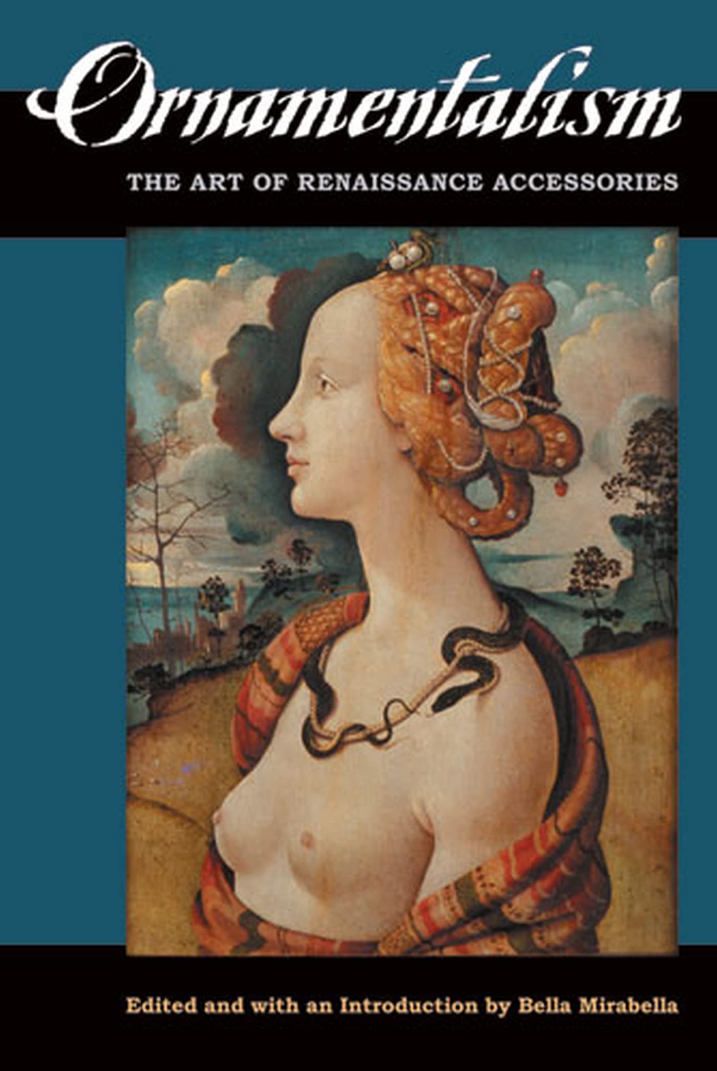 Ornamentalism: The Art of Renaissance Accessories Contemporary literature