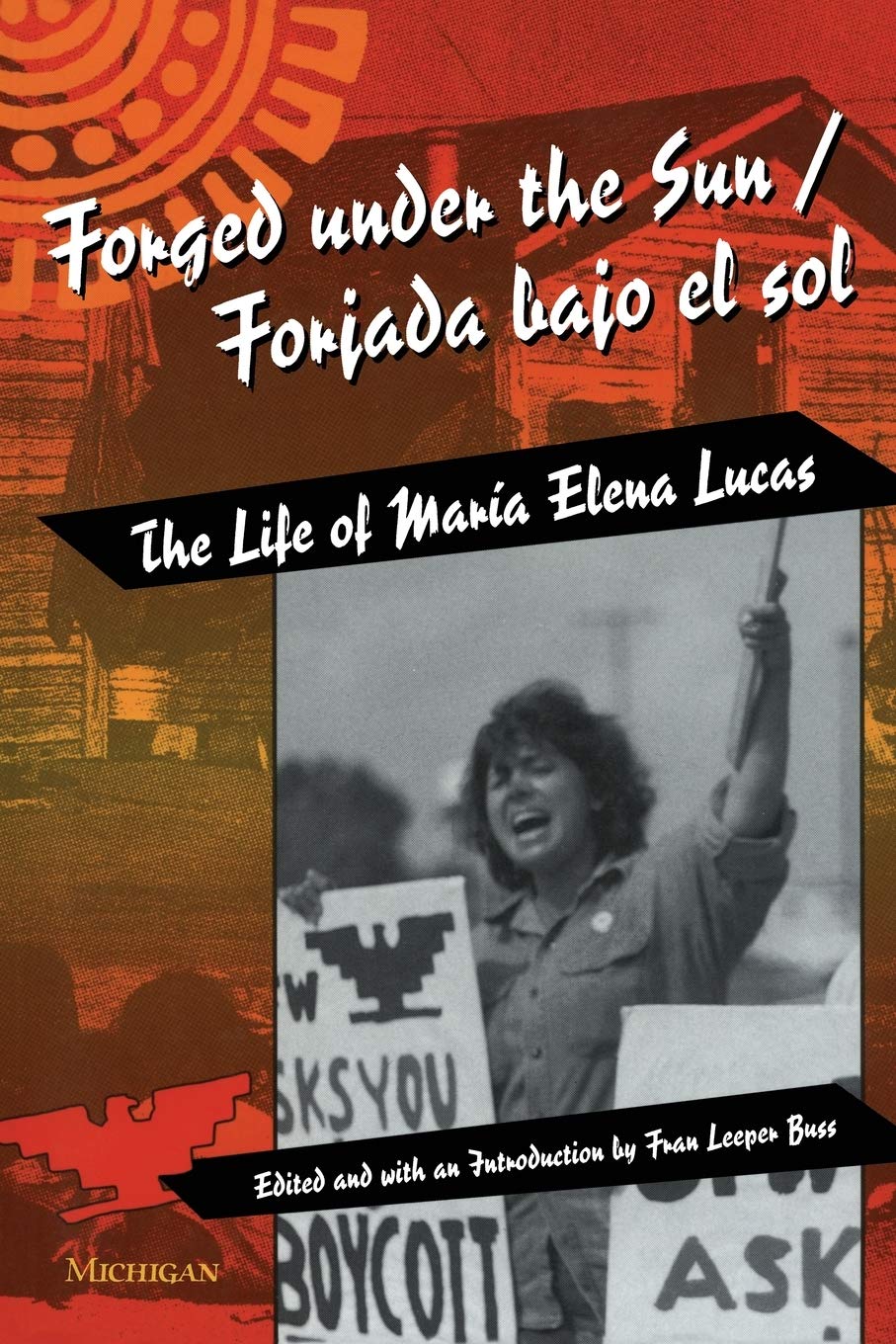 Forged Under the Sun/Forjada Bajo El Sol: The Life of Maria Elena Lucas (Women and Culture) Books