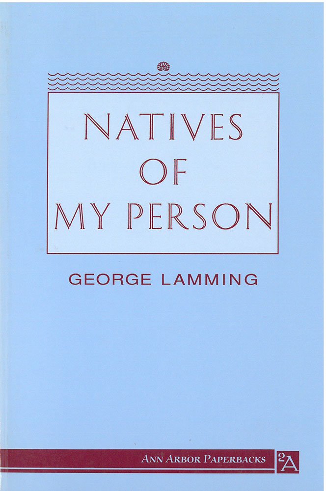 Lamming, G:  Natives of My Person Social Sciences
