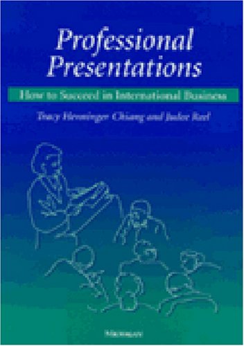 Professional Presentations: How to Succeed in International Business Business, Finance & Career