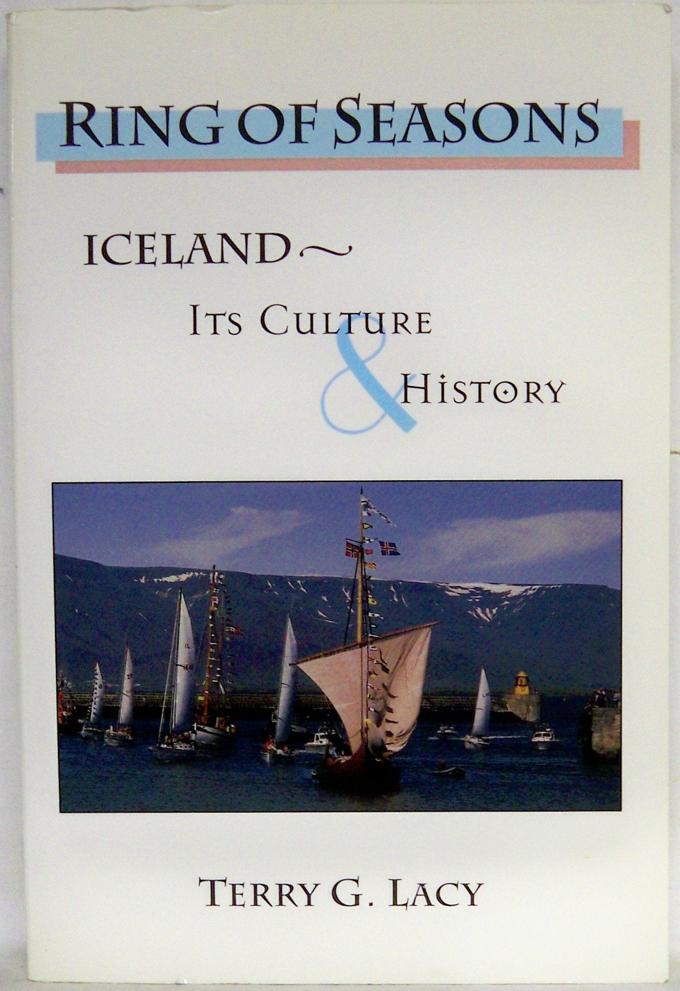 Ring of Seasons: Iceland Its Culture and History book