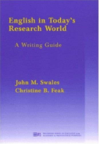 English in Today's Research World: A Writing Guide (Michigan Series in English for Academic & Professional Purposes) Social Sciences