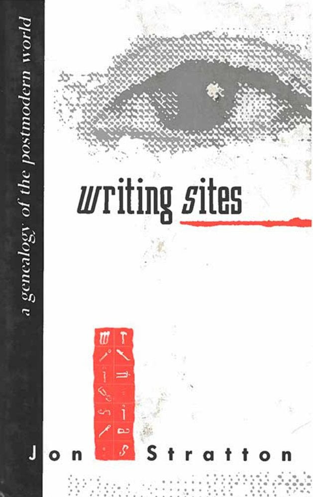 Writing Sites: A Genealogy of the Postmodern World Contemporary literature