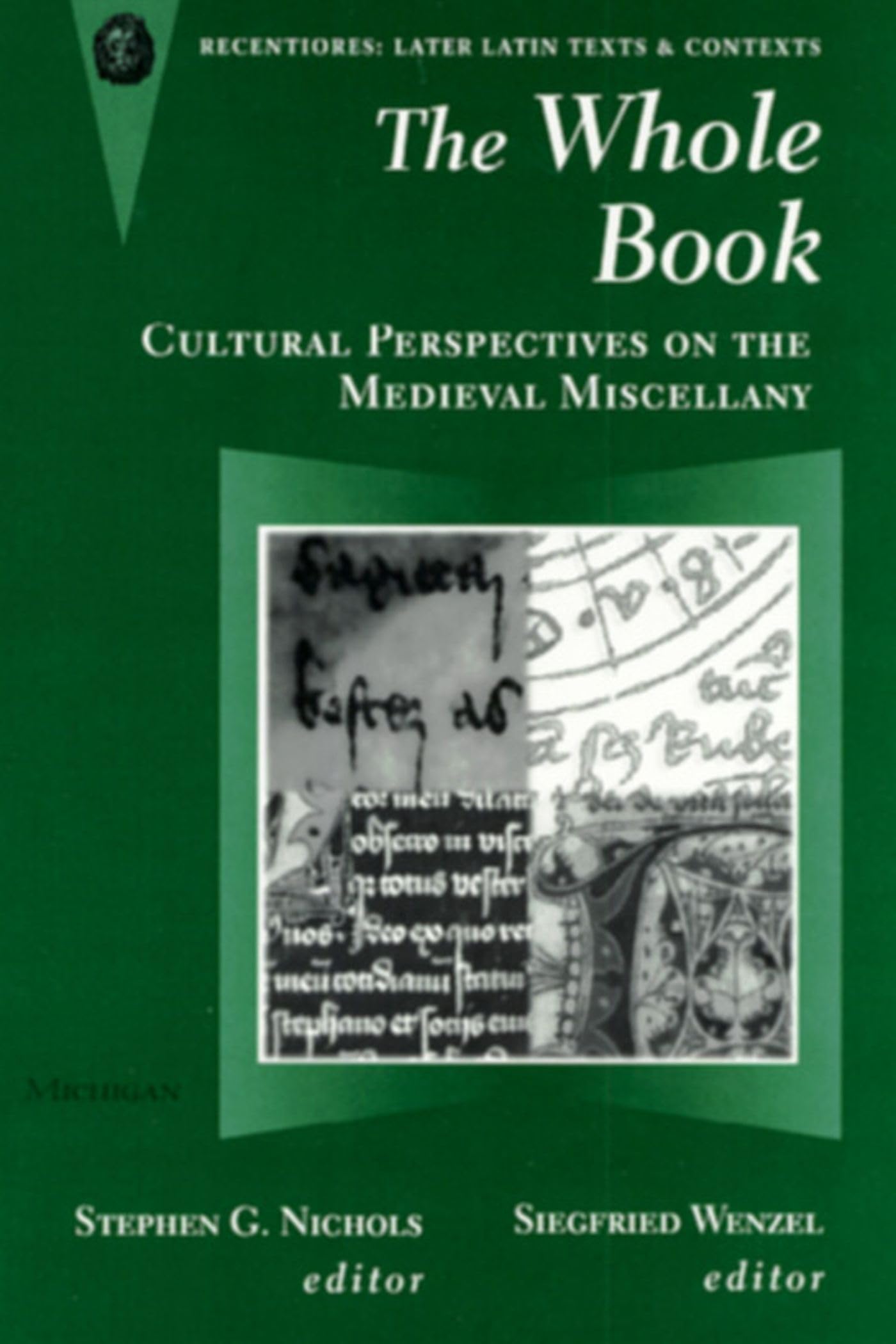 The Whole Book: Cultural Perspectives on the Medieval Miscellany (Recentiores : Later Latin Texts and Contexts) Contemporary literature