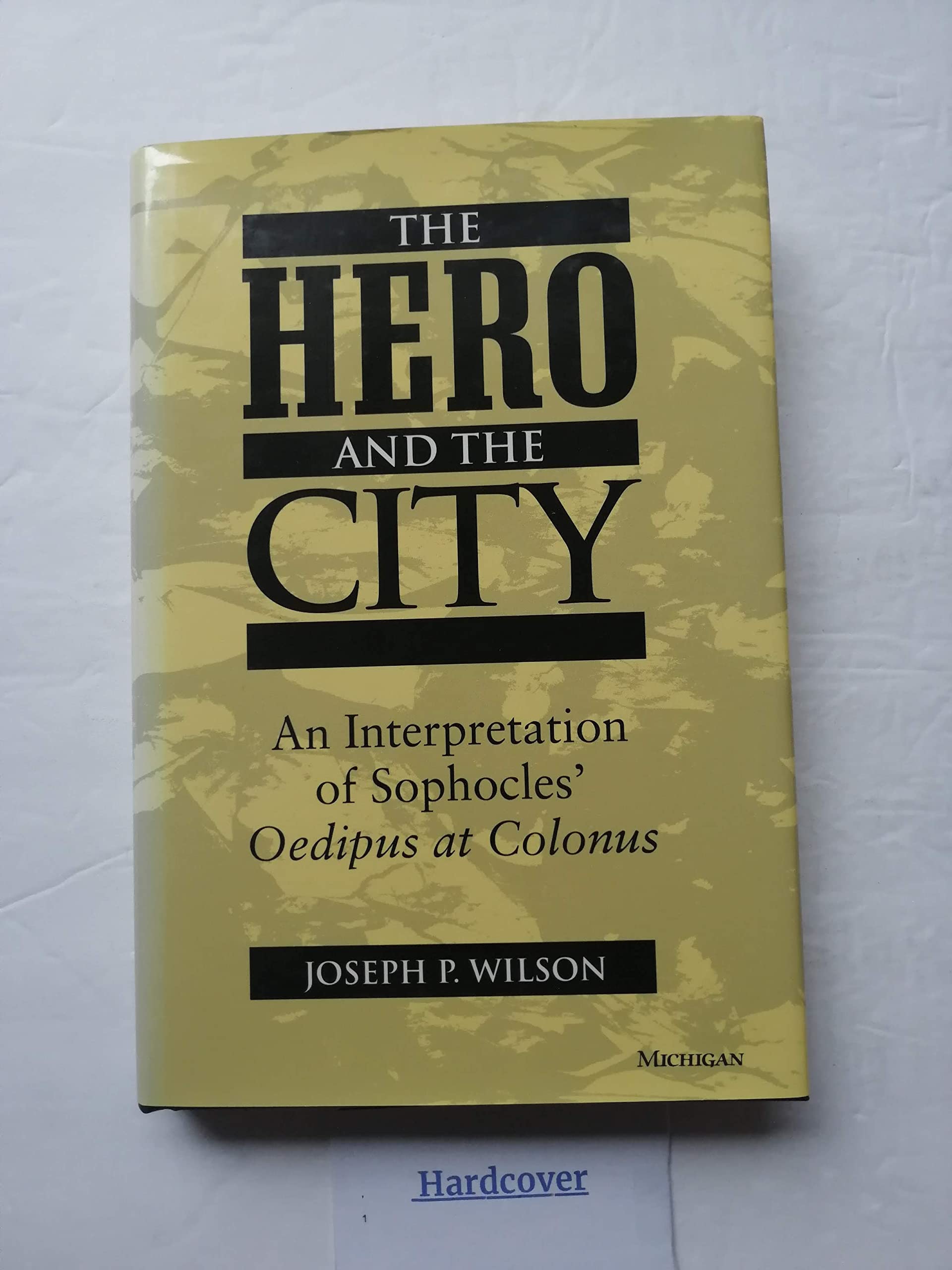 The Hero and the City: An Interpretation of Sophocles' Oedipus at Colonus Contemporary literature
