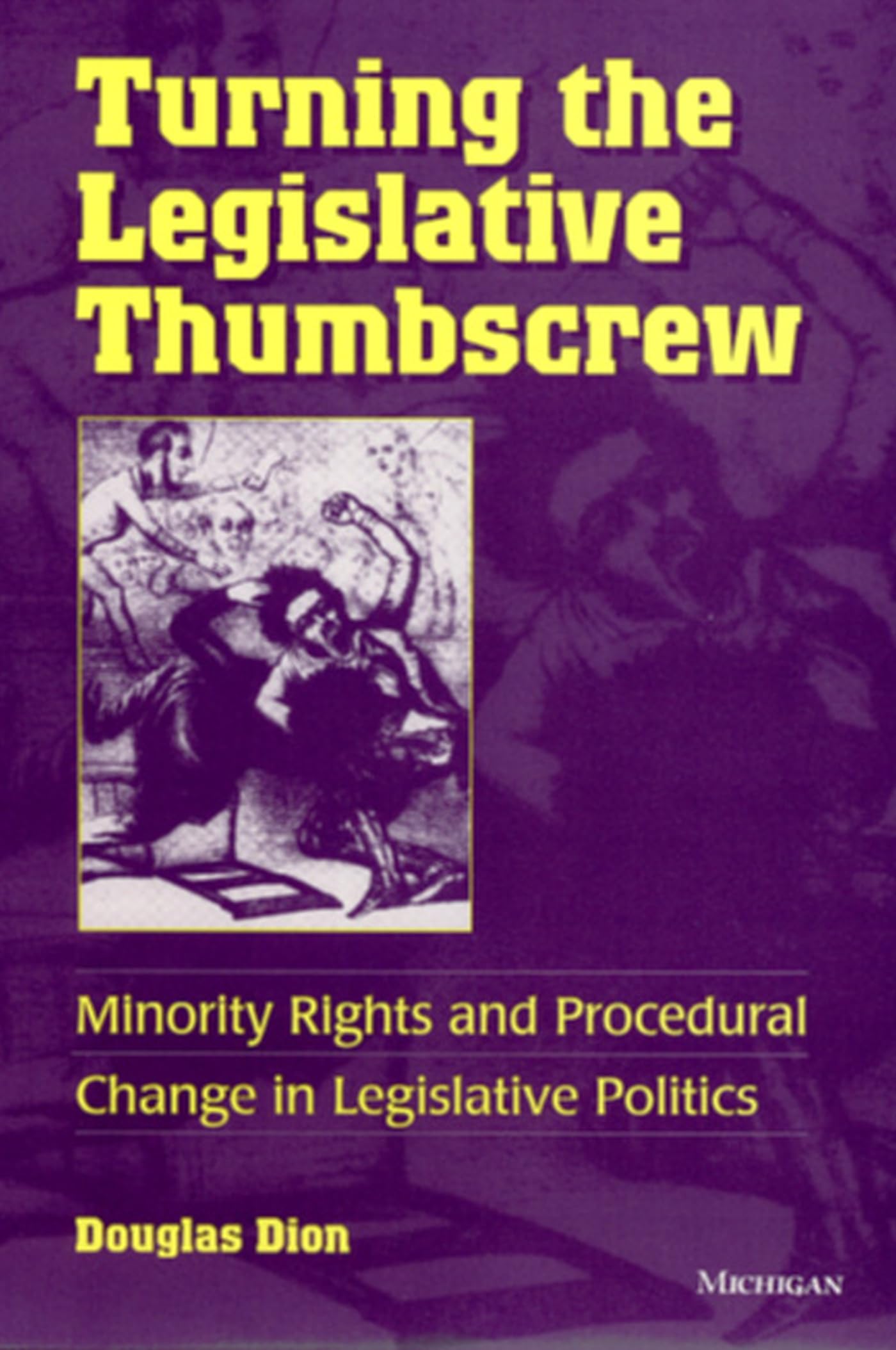 Turning the Legislative Thumbscrew: Minority Rights and Procedural Change in Legislative Politics Law