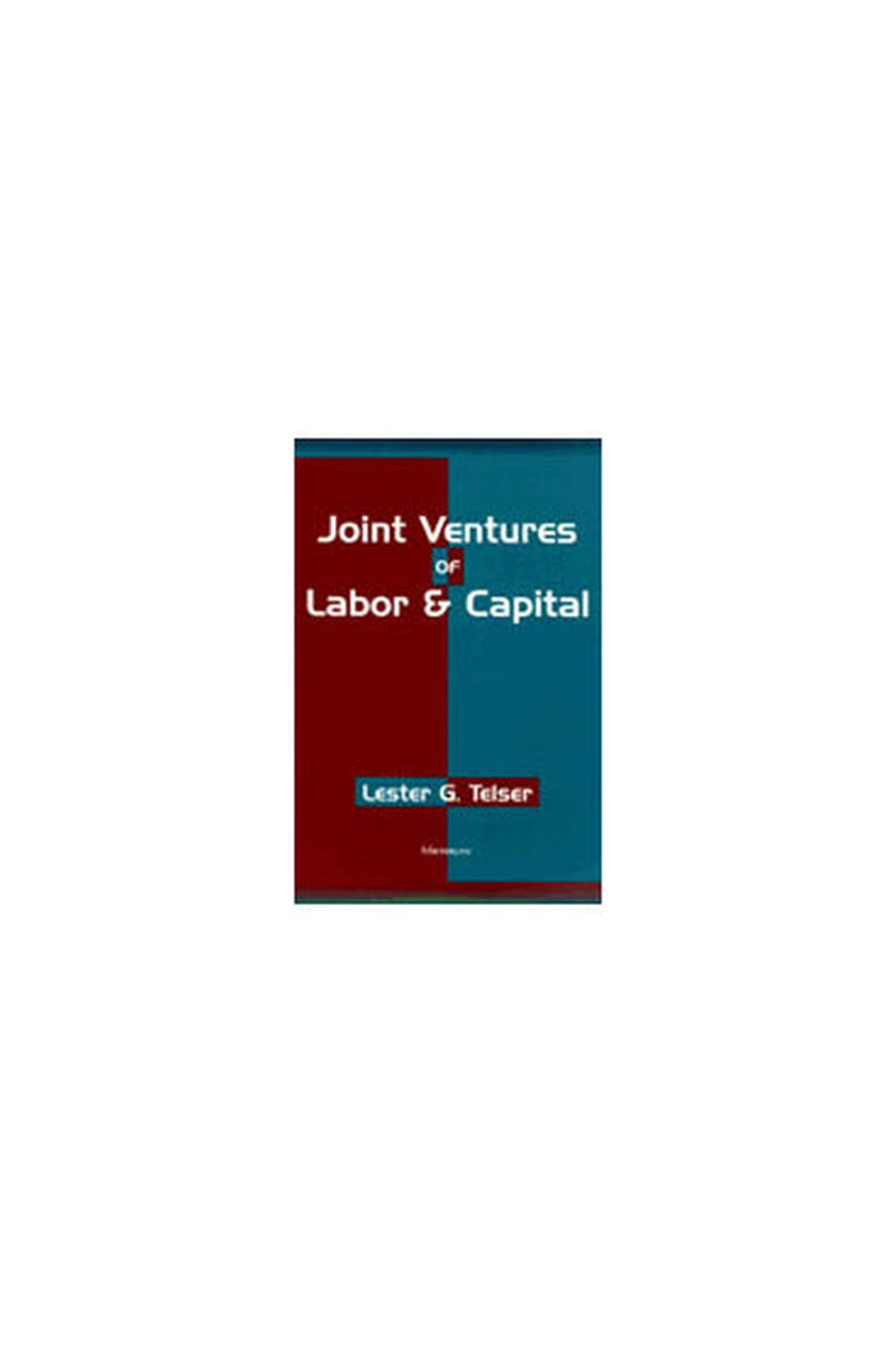 Joint Ventures of Labor and Capital Business, Finance & Career