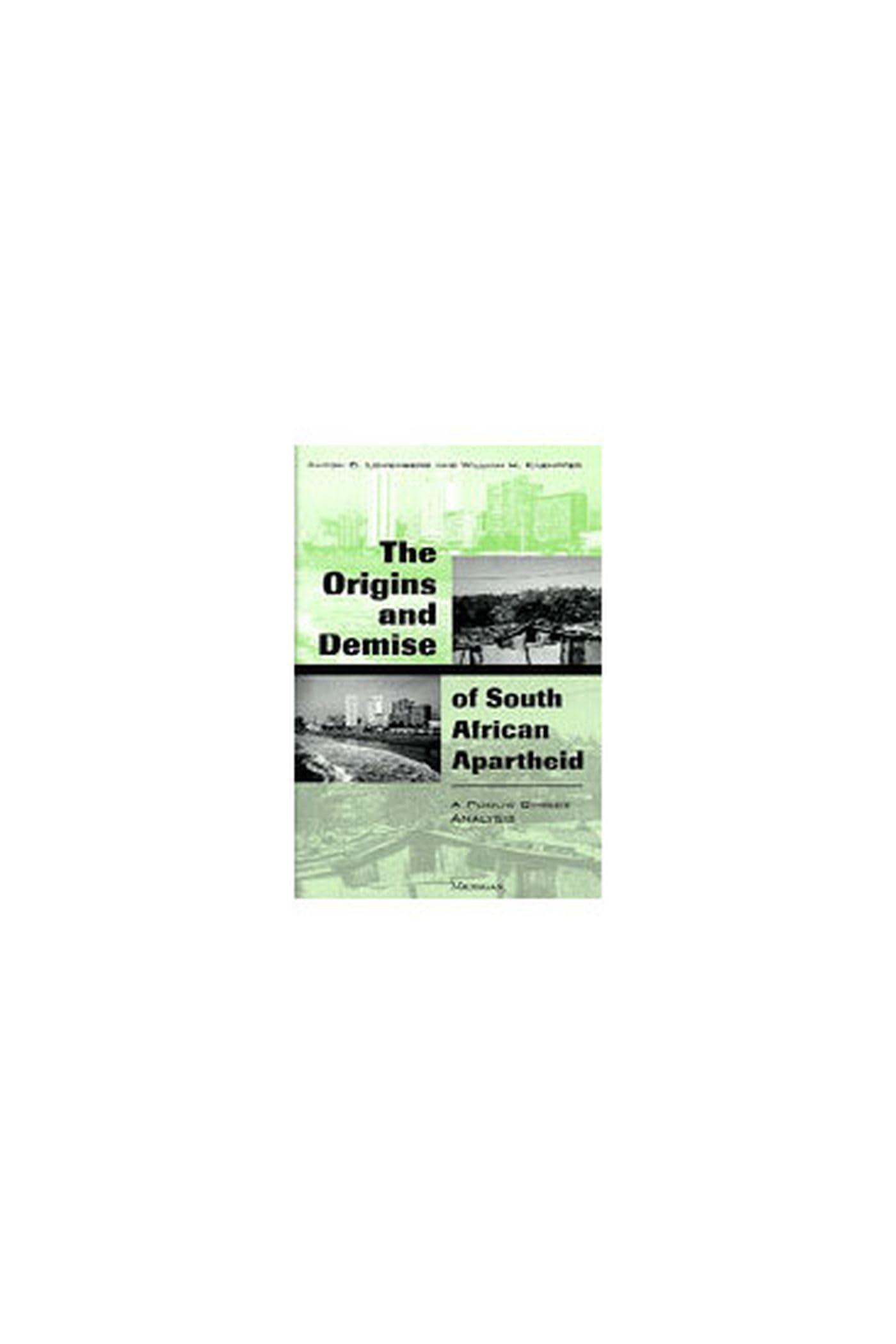 The Origins and Demise of South African Apartheid: A Public Choice Analysis Social Sciences