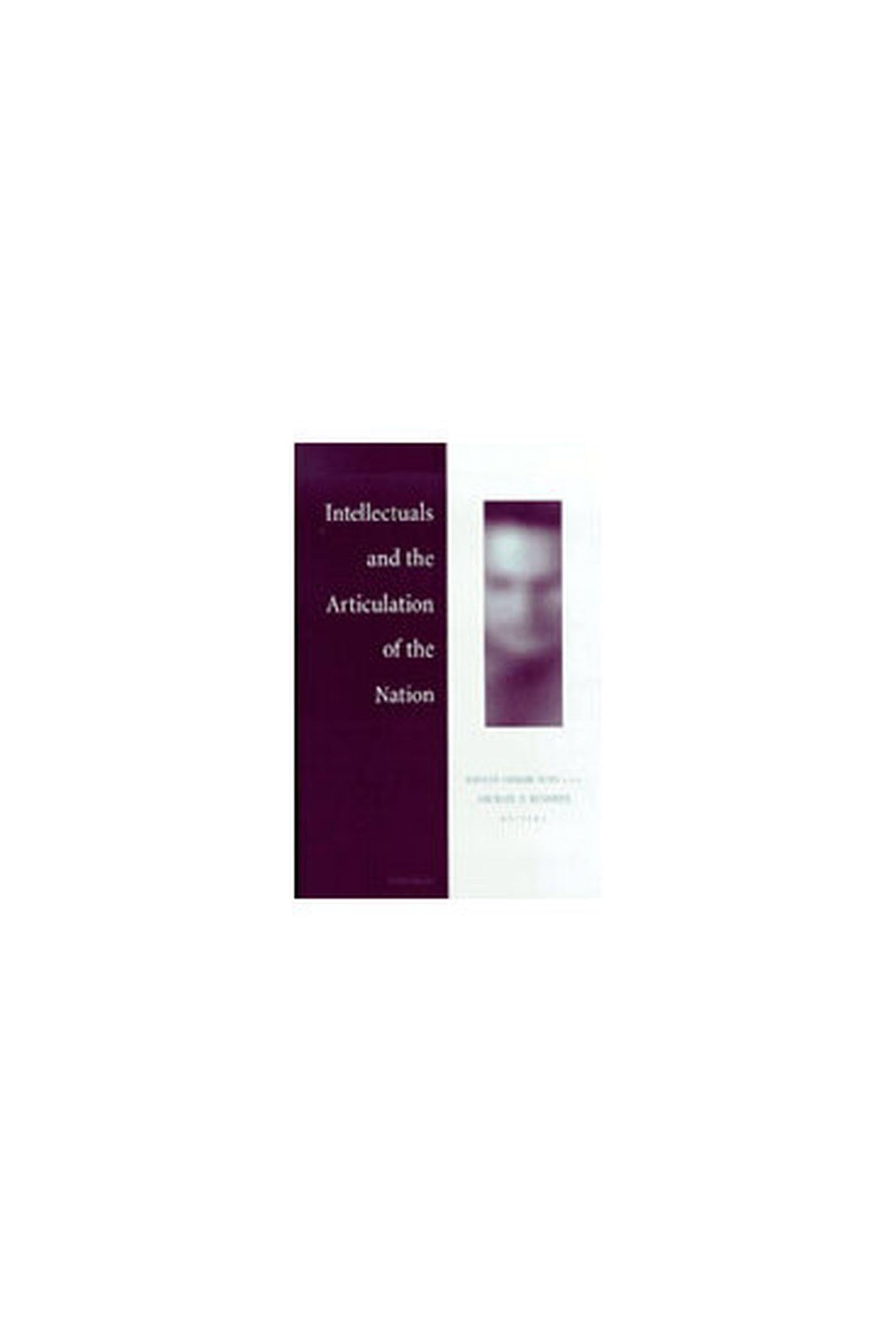 Intellectuals and the Articulation of the Nation Social Sciences