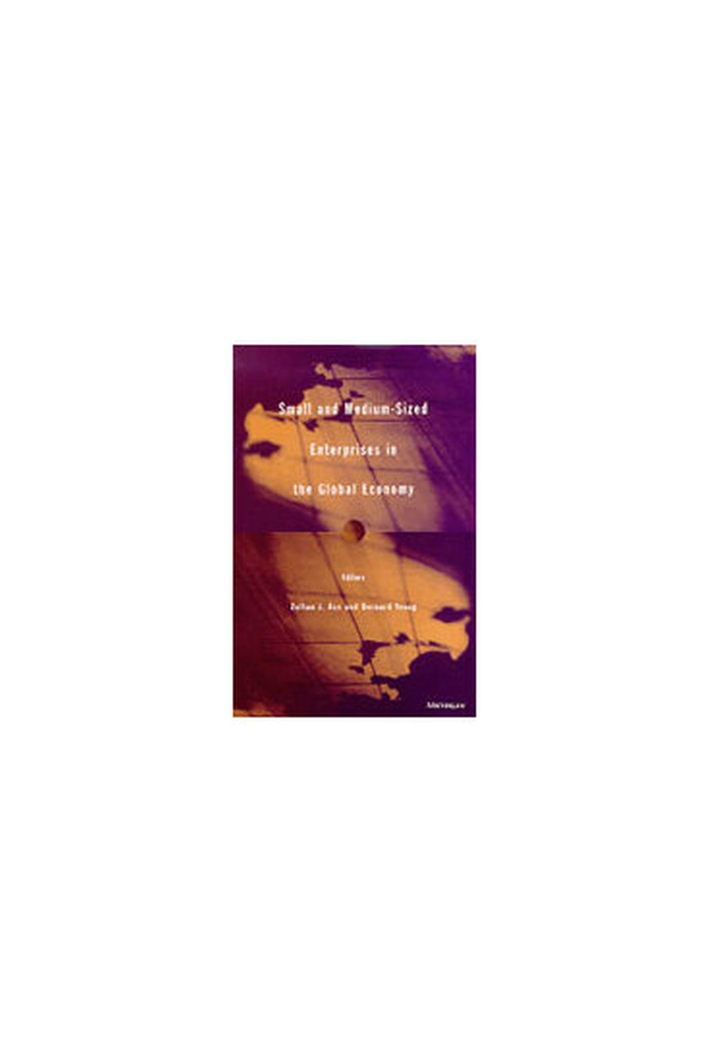 Small and Medium-sized Enterprises in the Global Economy Business, Finance & Career