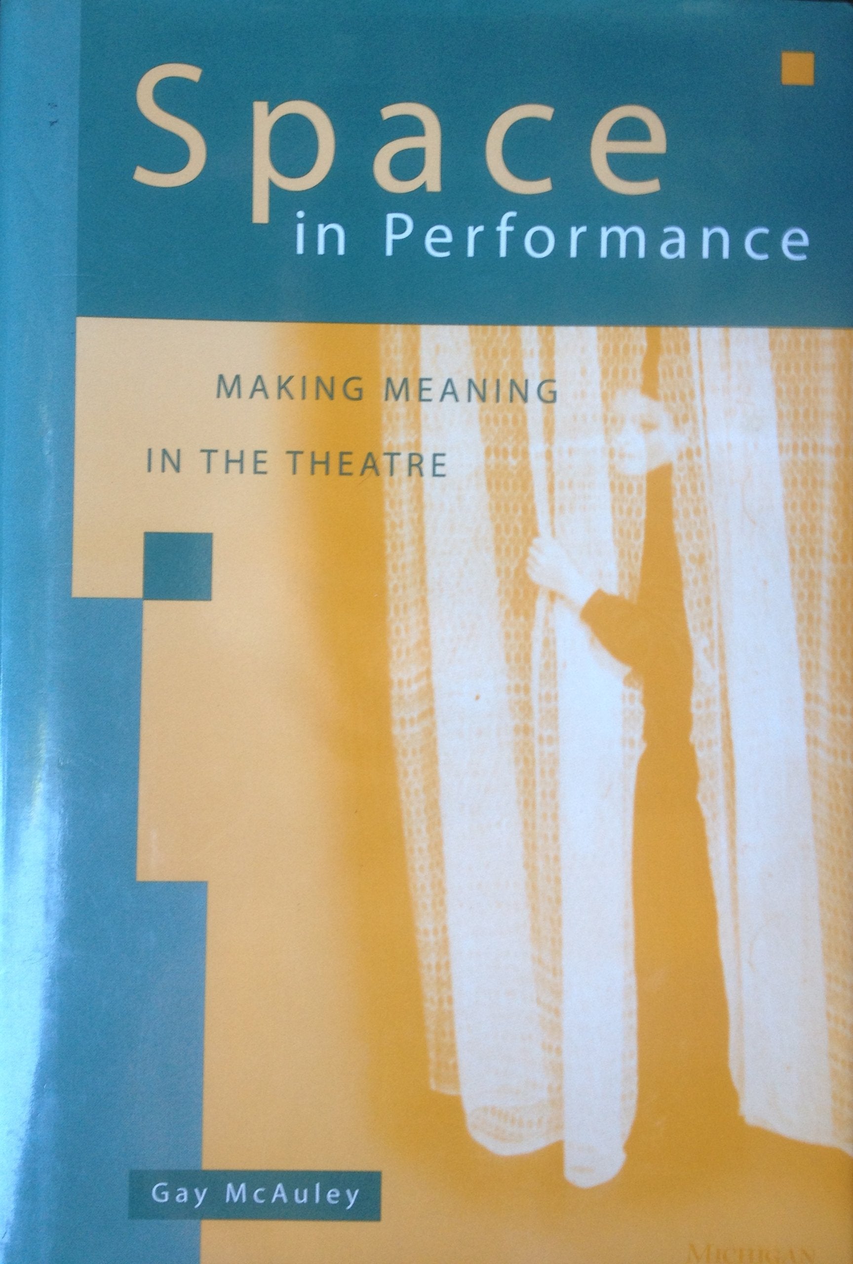 Space in Performance: Making Meaning in the Theatre (THEATER: THEORY/TEXT/PERFORMANCE) Contemporary literature