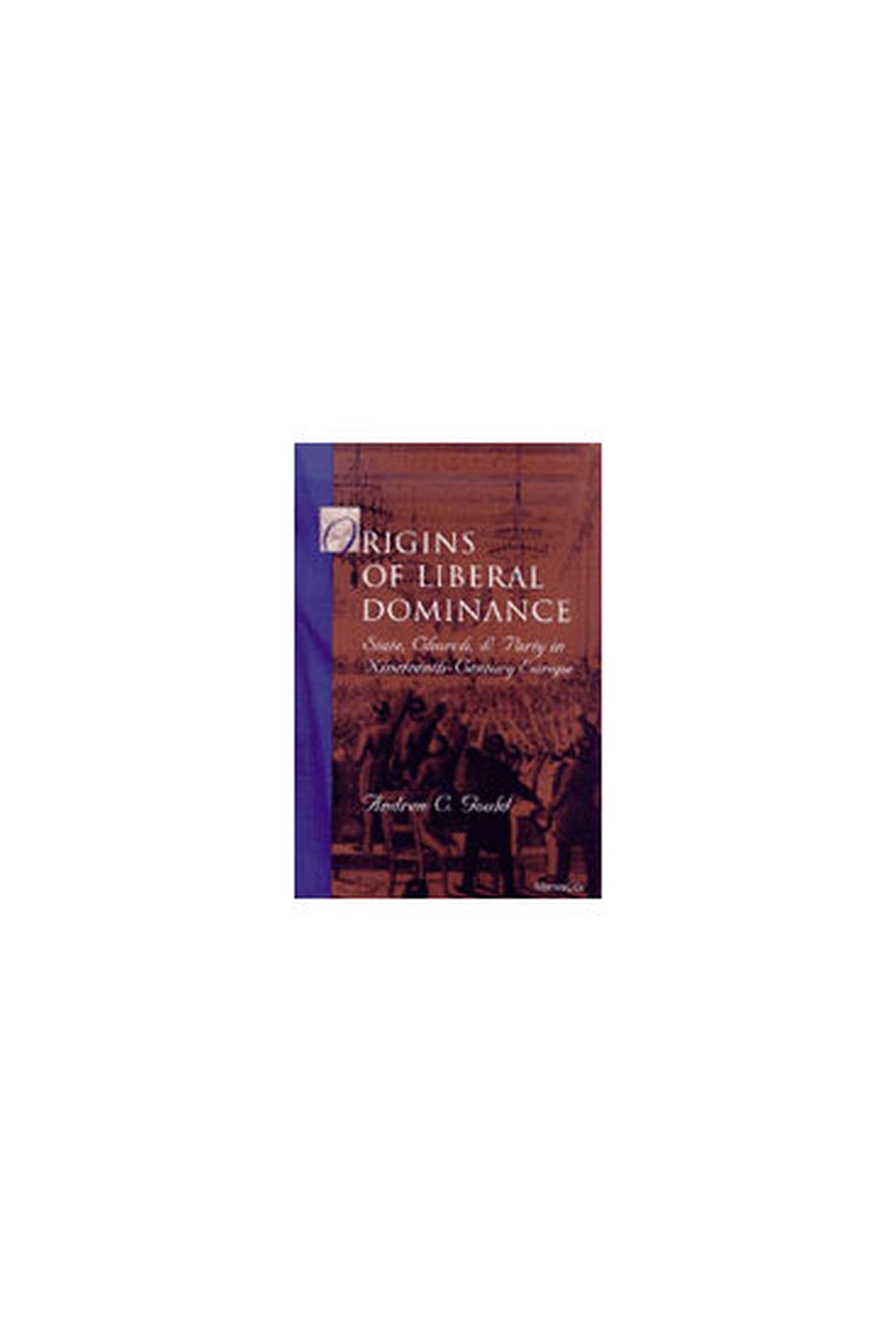 Gould, A:  The Origins of Liberal Dominance Philosophy