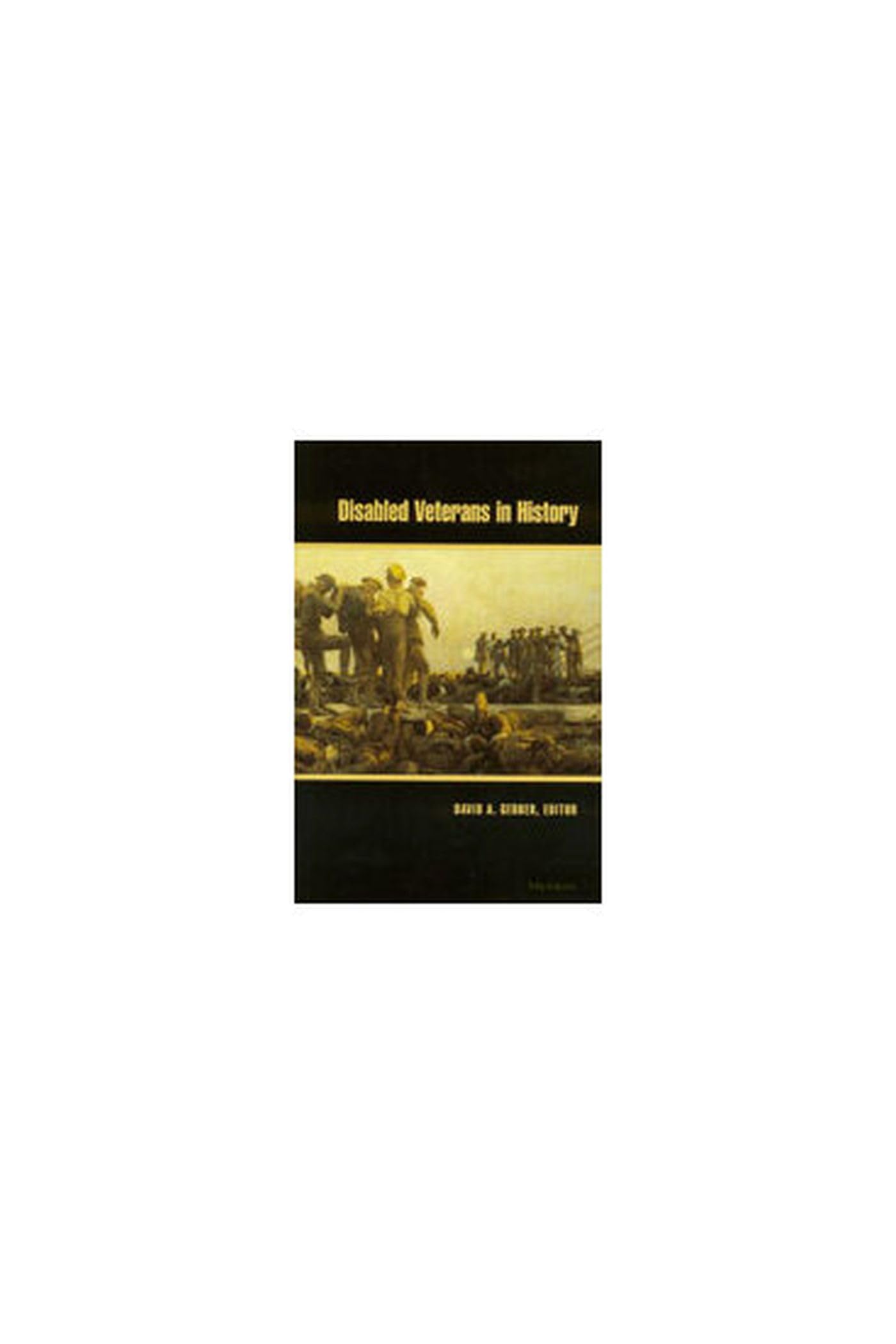 Disabled Veterans in History (Corporealities) Social Sciences Books