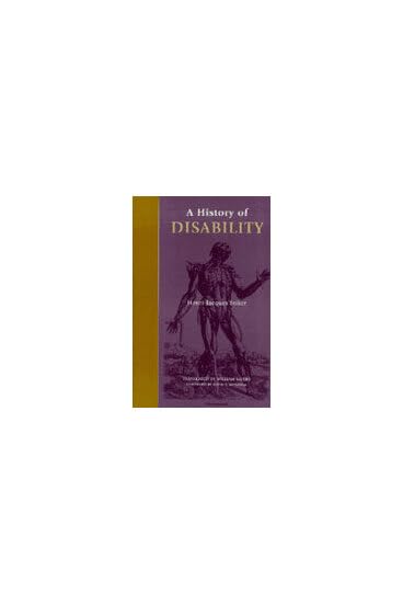 A History of Disability (Corporealities) Social Sciences