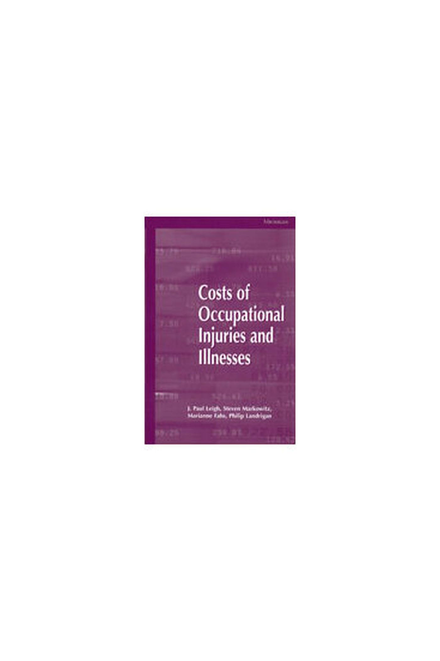 Costs of Occupational Injuries and Illnesses Medicine