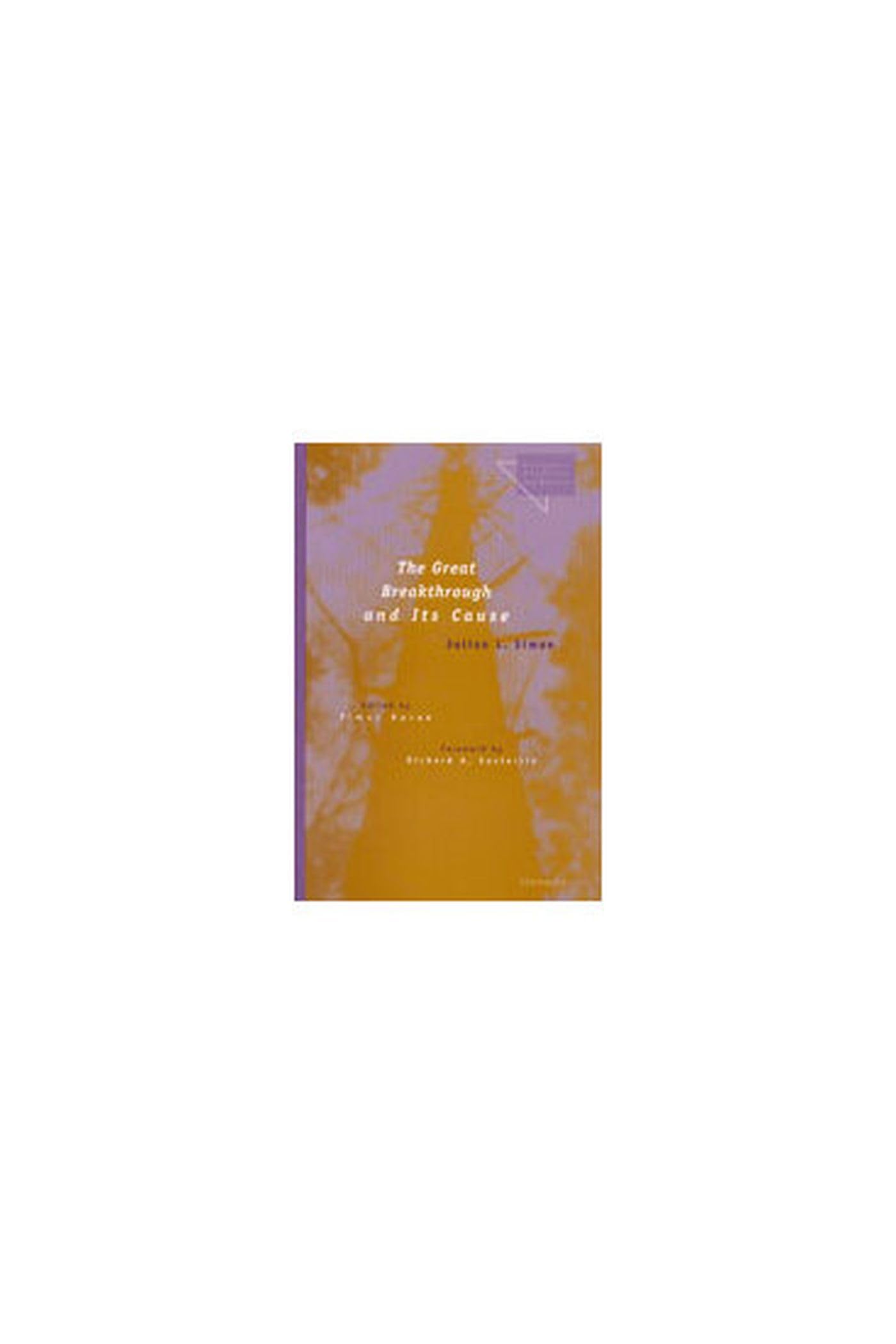 The Great Breakthrough and Its Cause (Economics, Cognition, and Society) Social Sciences